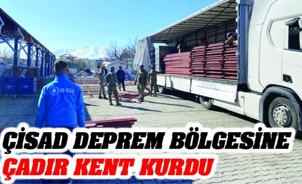 Çi̇sad Deprem Bölgesine Çadır Kent Kurdu