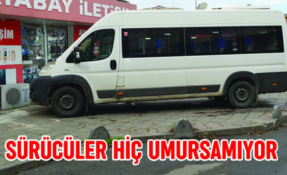 Sürücüler Hiç Umursamıyor