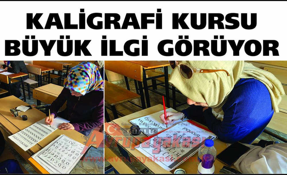 Kaligrafi Kursu Büyük İlgi Görüyor