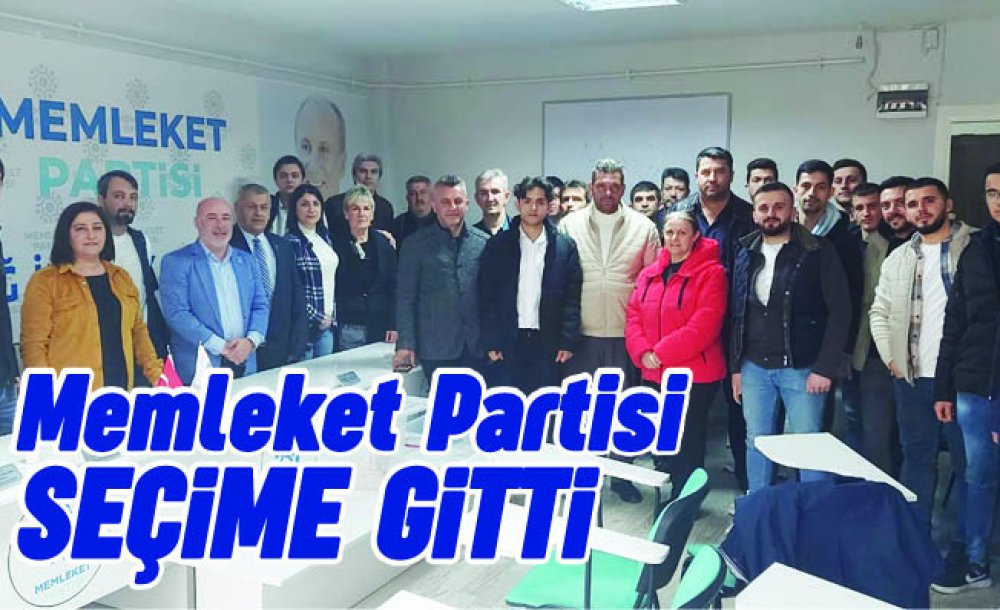 Memleket Partisi Seçime Gitti 