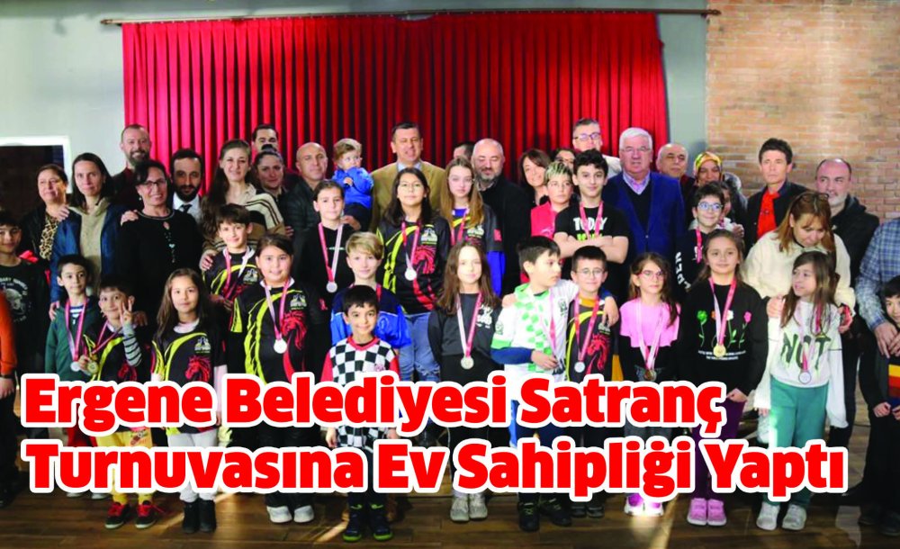 Ergene Belediyesi Satranç Turnuvasına Ev Sahipliği Yaptı