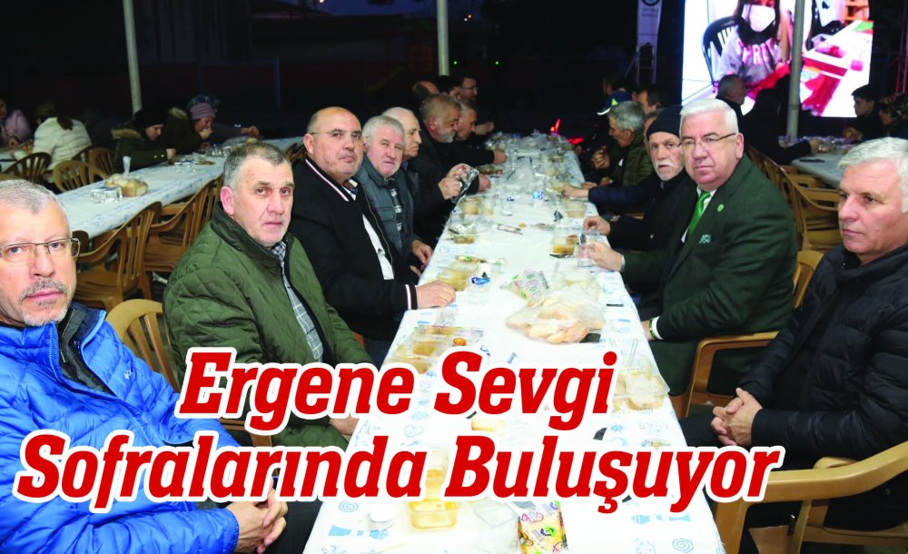 Ergene Sevgi Sofralarında Buluşuyor