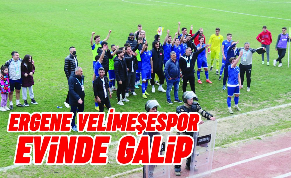 Ergene Velimeşespor  Evinde Galip (2-1)