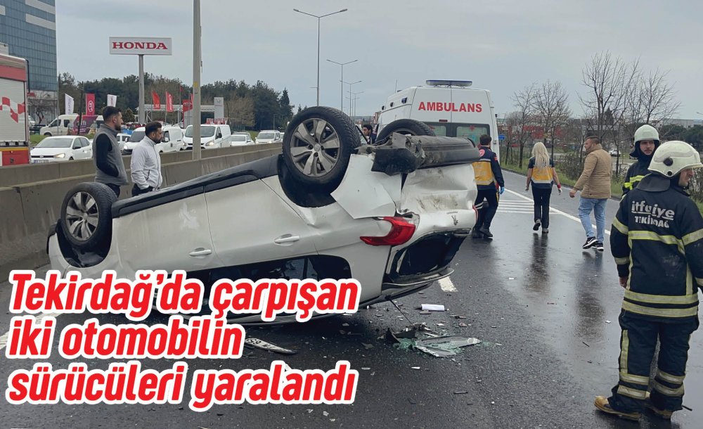 Tekirdağ'da Çarpışan Iki Otomobilin Sürücüleri Yaralandı