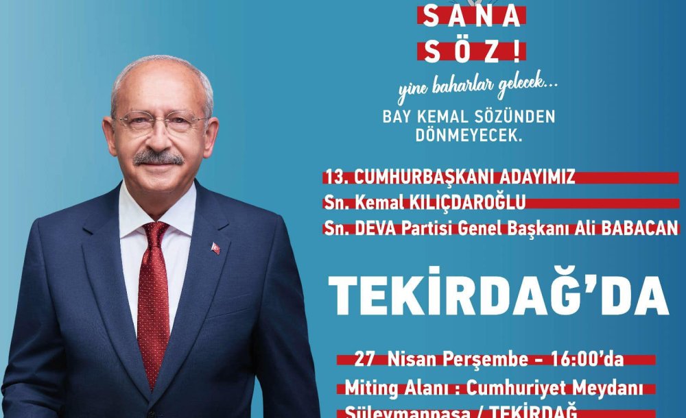 Kılıçdaroğlu Tekirdağ'a Geliyor