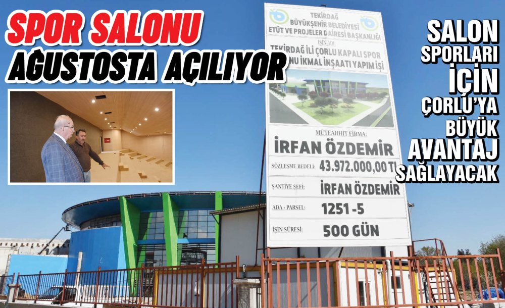 Spor Salonu Ağustosta Açılıyor