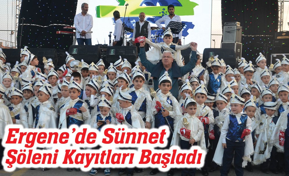 Ergene'de Sünnet Şöleni Kayıtları Başladı