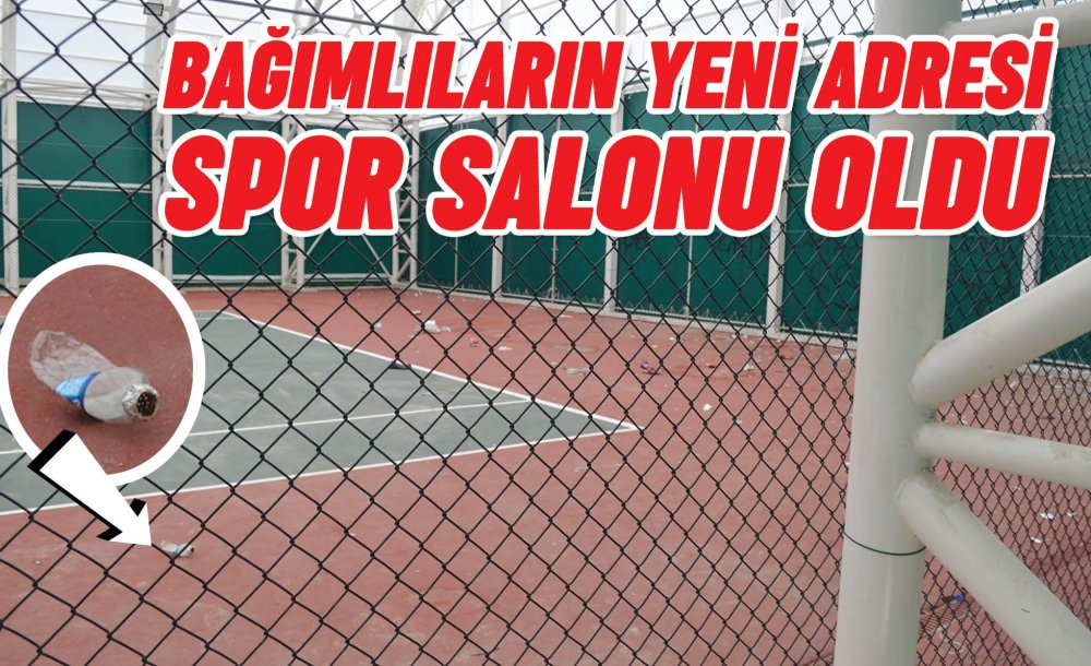 Bağımlıların Yeni Adresi Spor Salonu Oldu