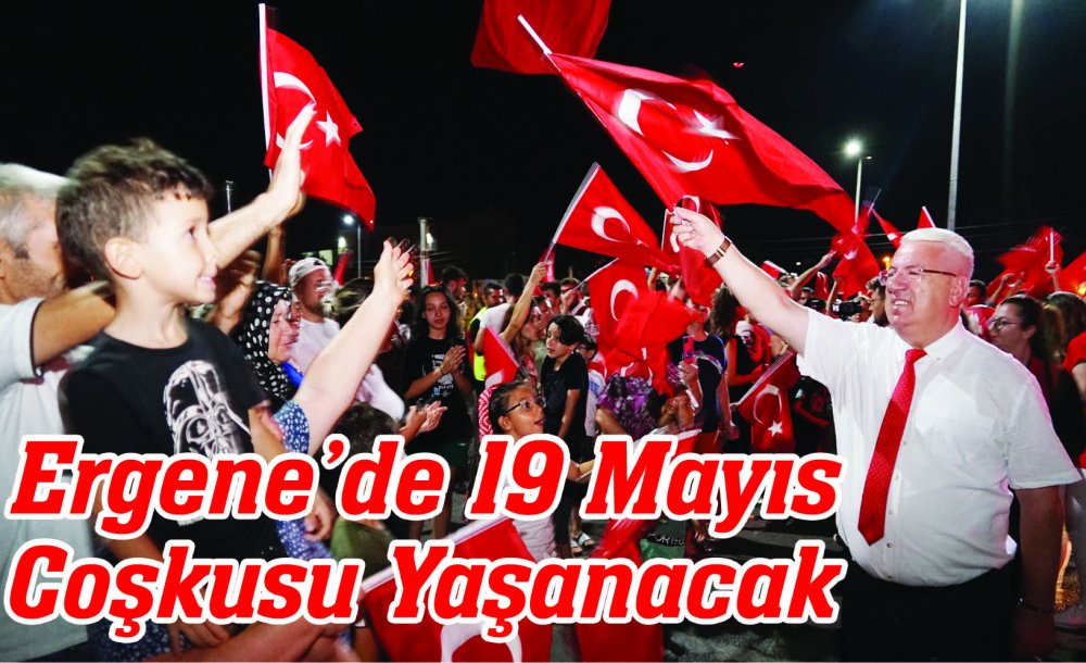 Ergene'de 19 Mayıs Coşkusu Yaşanacak