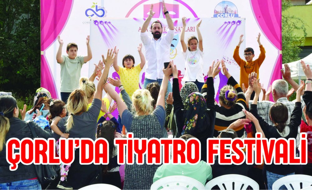 Çorlu'da Tiyatro Festivali