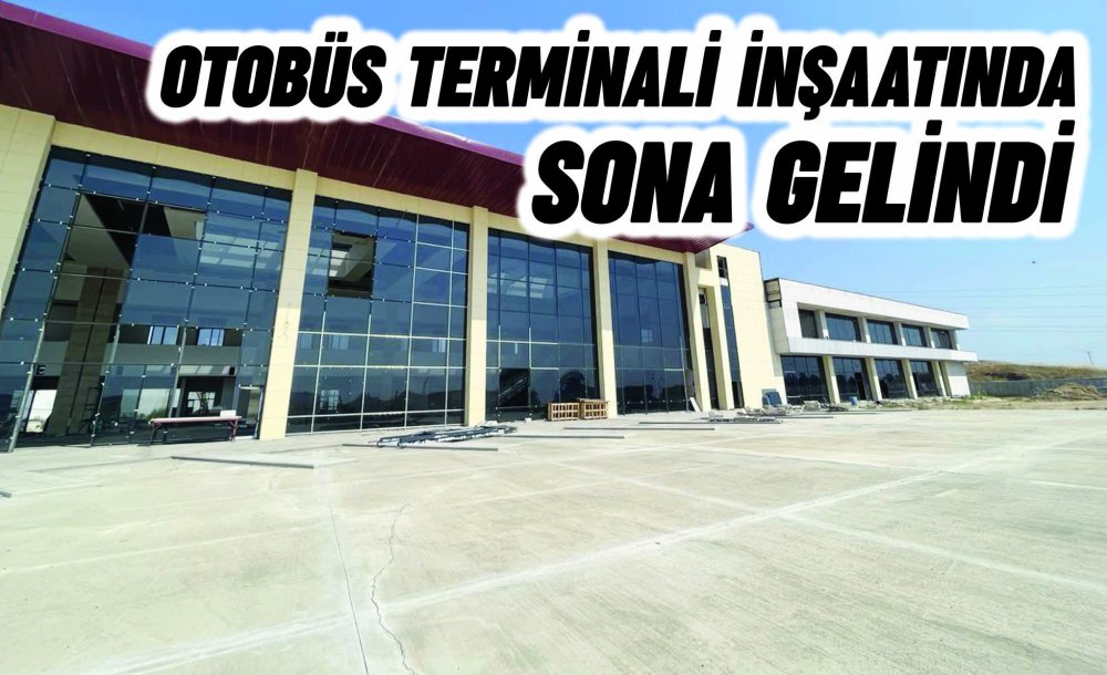 Otobüs Terminali İnşaatında Sona Gelindi