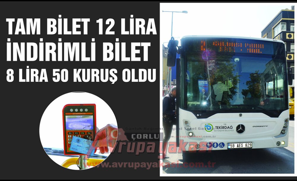 Tam Bilet 12, İndirimli Bilet 8 Lira 50 Kuruş Oldu