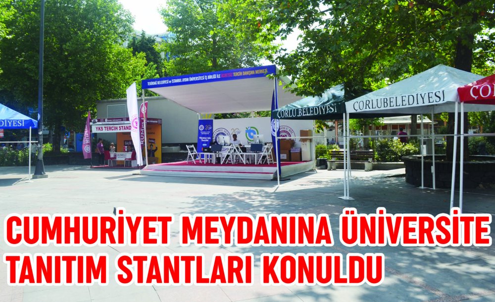 Cumhuriyet Meydanına Üniversite Tanıtım Stantları Konuldu 