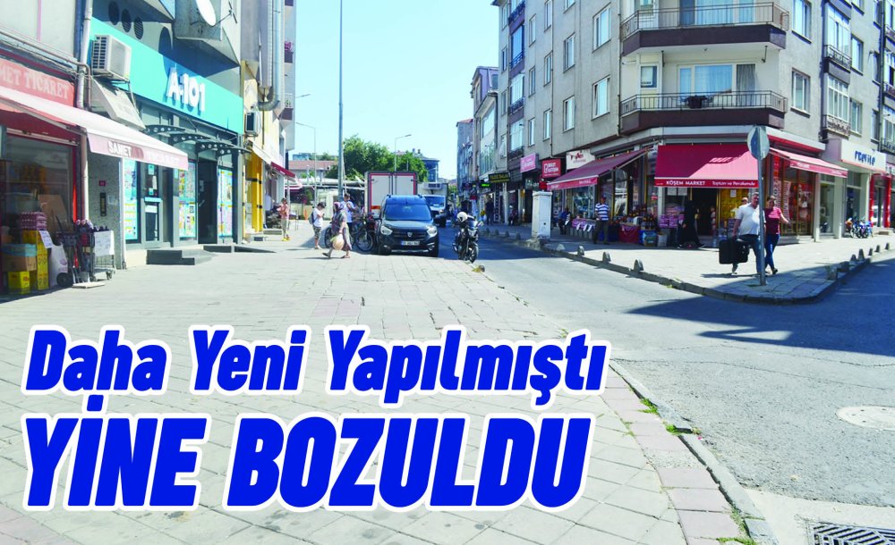 Daha Yeni Yapılmıştı Yine Bozuldu 