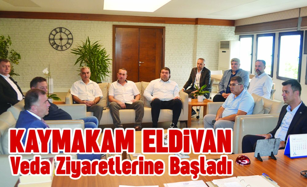 Kaymakam Eldivan Veda Ziyaretlerine Başladı