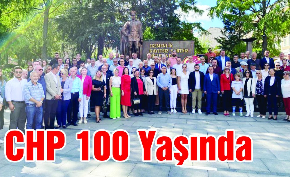 Chp 100 Yaşında 