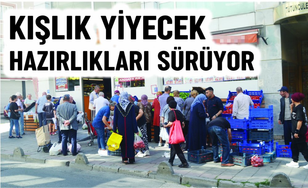 Kışlık Yiyecek Hazırlıkları Sürüyor 