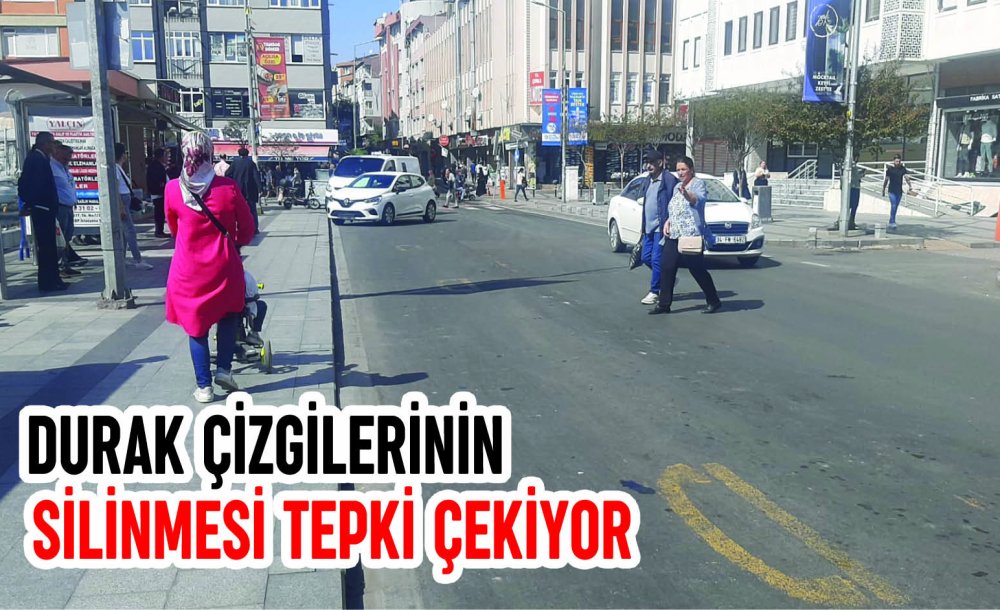 Durak Çizgilerinin Silinmesi Tepki Çekiyor 