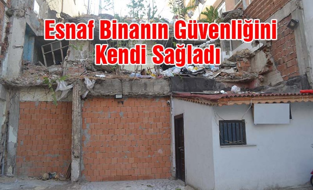 Esnaf Binanın Güvenliğini Kendi Sağladı 