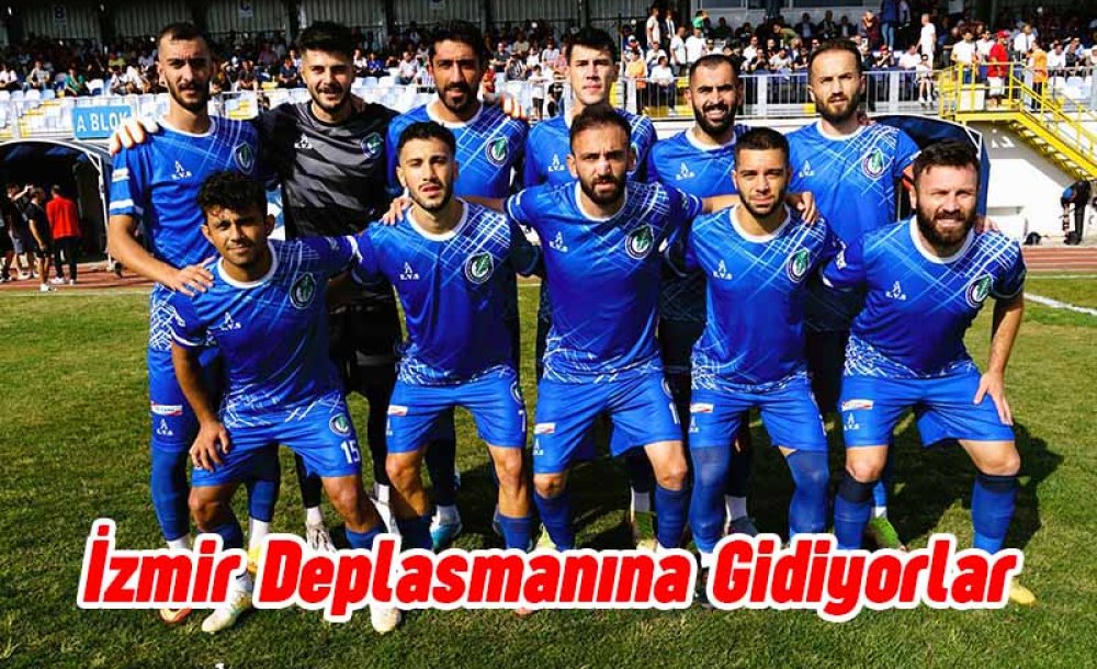 İzmir Deplasmanına Gidiyorlar